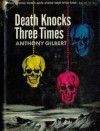 Death Knocks Three Times - Anthony Gilbert