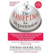 The DASH Diet for Hypertension - Thomas J. Moore, Mark Jenkins