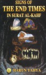 Signs of the End Times In Surat Al-Kahf - Harun Yahya