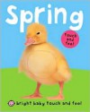 Bright Baby Touch and Feel Spring - Roger Priddy