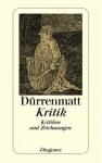 Kritik. Kritiken und Zeichnungen. - Friedrich Dürrenmatt