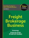 Freight Brokerage Business: Your Step by Step Guide to Success - Entrepreneur Press