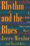 Rhythm And The Blues: A Life in American Music - Jerry Wexler