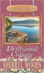 Driftwood Cottage - Sherryl Woods