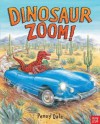 Dinosaur Zoom!. Penny Dale - Penny Dale