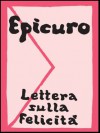 Lettera sulla felicità (Italian Edition) - Epicuro