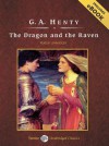 The Dragon and the Raven, with eBook - G.A. Henty, John Bolen