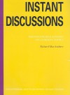 Instant Discussions: Photocopiable Lessons on Common Topics - Richard MacAndrew