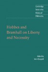 Hobbes and Bramhall on Liberty and Necessity - John Bramhall, Vere C. Chappell