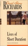 Lives of Short Duration - David Adams Richards