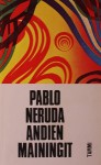 Andien mainingit - Pablo Neruda, Pentti Saaritsa