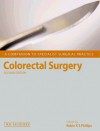 Colorectal Surgery: A Companion to Specialist Surgical Practice - Phillips