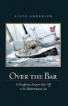 Over the Bar - Steve Anderson