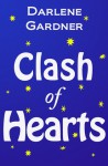 Clash of Hearts (Least Likely Lovers) - Darlene Gardner