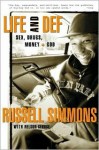 Life and Def : Sex, Drugs, Money, and God - Russell Simmons