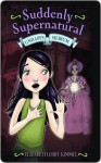 Unhappy Medium (Suddenly Supernatural Series #3) - Elizabeth Cody Kimmel