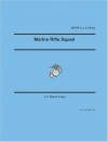 Marine Rifle Squad (Marine Corps Warfighting Publication 3-11.2) - United States Marine Corps