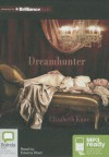 Dreamhunter - Elizabeth Knox, Edwina Wren