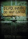 Dead Inside: Do Not Enter: Notes from the Zombie Apocalypse - Lost Zombies