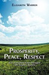 Prosperity, Peace, Respect: How Presidents Have Managed the People's Agenda - Elizabeth Warren