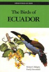 The Birds Of Ecuador - Robert S. Ridgely