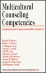 Multicultural Counseling Competencies: Individual and Organizational Development - Derald Wing Sue, Robert T. Carter, J. Manuel Casas