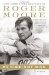 My Word is My Bond - Roger Moore