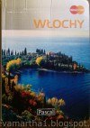 Włochy. Przewodnik ilustrowany - Bogusław Michalec, Marcin Szyma, Grzegorz Petryszak