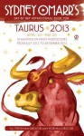 Sydney Omarr's Day-By-Day Astrological Guide for the Year 2013: Taurus - Trish MacGregor, Rob MacGregor