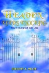 Heaven Keeps Knocking - Gregory Miller