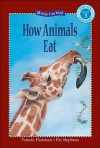 How Animals Eat - Pamela Hickman, Pat Stephens