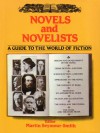 Novels and Novelists: A Guide to the World of Fiction - Martin Seymour-Smith