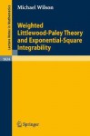 Weighted Littlewood Paley Theory And Exponential Square Integrability (Lecture Notes In Mathematics) - Michael Wilson