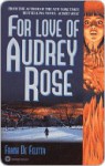 For Love of Audrey Rose - Frank De Felitta