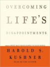 Overcoming Life's Disappointments (Audio) - Harold S. Kushner
