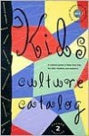 Kids Culture Catalog - ALLIANCE FOR THE ARTS, Randall Bourscheidt, Walter J. Alliancedt