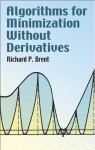 Algorithms for Minimization Without Derivatives - Richard P. Brent