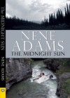 The Midnight Sun - Nene Adams