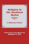 Religion in the Southern States - Samuel S. Hill