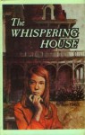 The Whispering House - Jean Hager