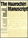 The Huarochiri Manuscript: A Testament of Ancient and Colonial Andean Religion - Frank Salomon