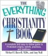 The Everything Christianity Book: A Complete and Easy-To-Follow Guide to Protestant Origins, Beliefs, Practices, and Traditions - Michael F. Russell, Amy Wall