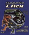 Robotic T. Rex - Paul Beck