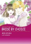 Bride by Choice - The Italian Grooms #3 (Harlequin Comics) - Lucy Gordon, Min Kyuka