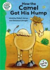 How the Camel Got His Hump. by Robert James - Robert James
