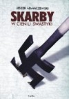 Skarby w cieniu swastyk - Leszek Adamczewski