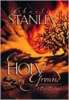 On Holy Ground - Charles F. Stanley