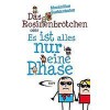 Das Rosinenbrötchen Oder Es Ist Alles Nur Eine Phase - Maximilian Buddenbohm