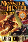 Monster Hunter Legion - Larry Correia