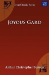 Joyous Gard - Arthur Christopher Benson